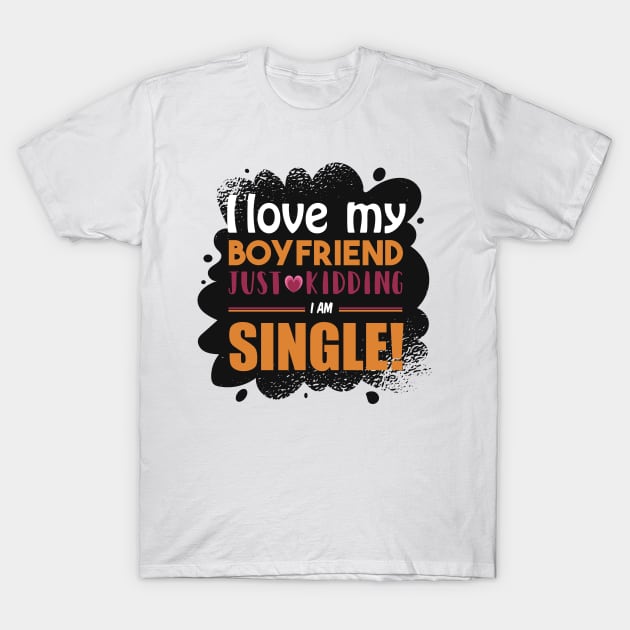 Funny single shirts best sale